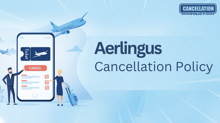 Aer Lingus Cancellation Policy