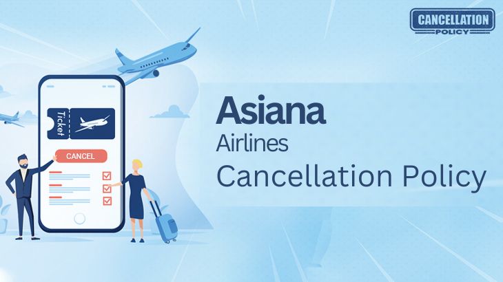 Asiana Airlines Cancellation Policy