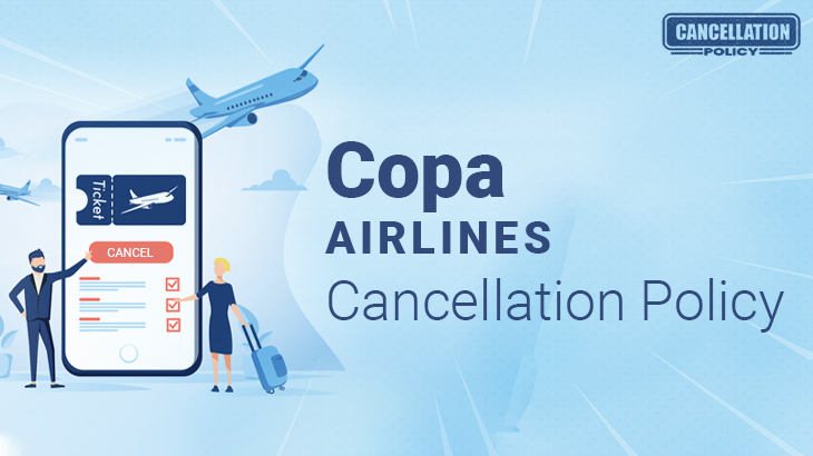 Copa Airlines Cancellation Policy