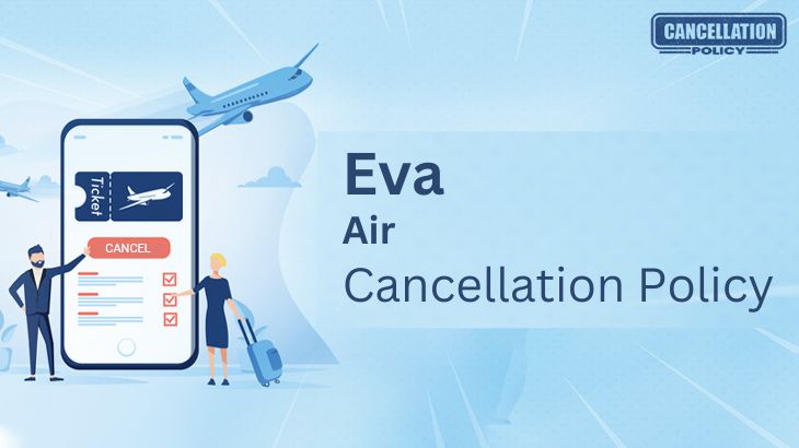 Eva Air Cancellation Policy