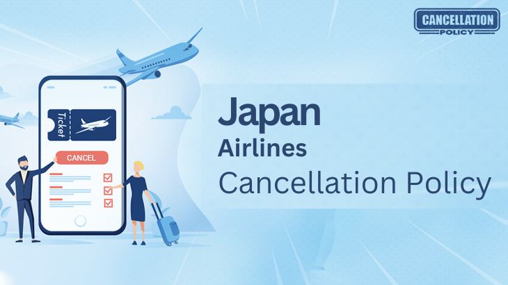 Japan Airlines Cancellation Policy 