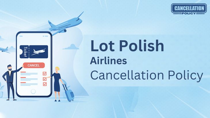 LOT Polish Cancellation Policy