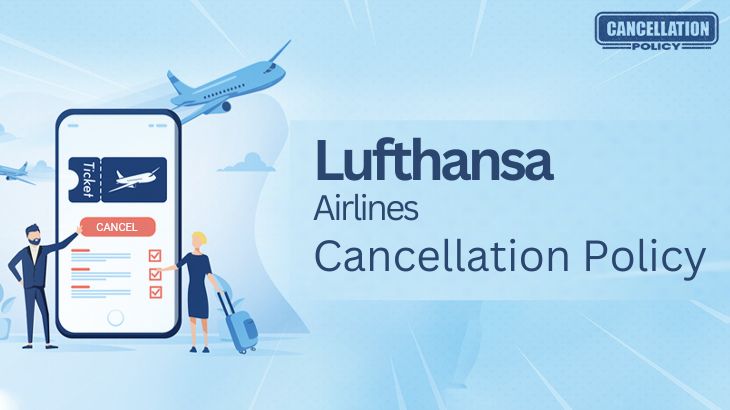 Lufthansa Airlines Cancellation Policy - Cancel Flight Ticket