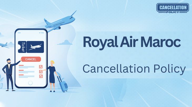 Royal Air Maroc Cancellation Policy