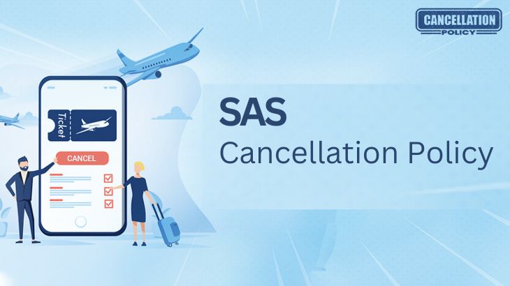 SAS Airlines Cancellation Policy