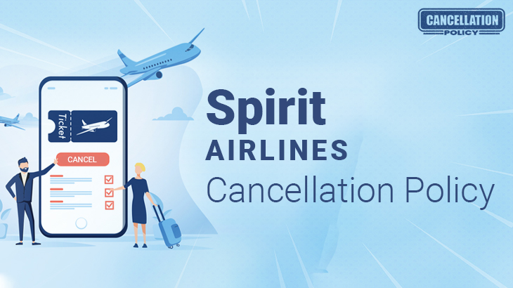 Spirit Airlines Cancellation Policy - Cancel Flight Ticket